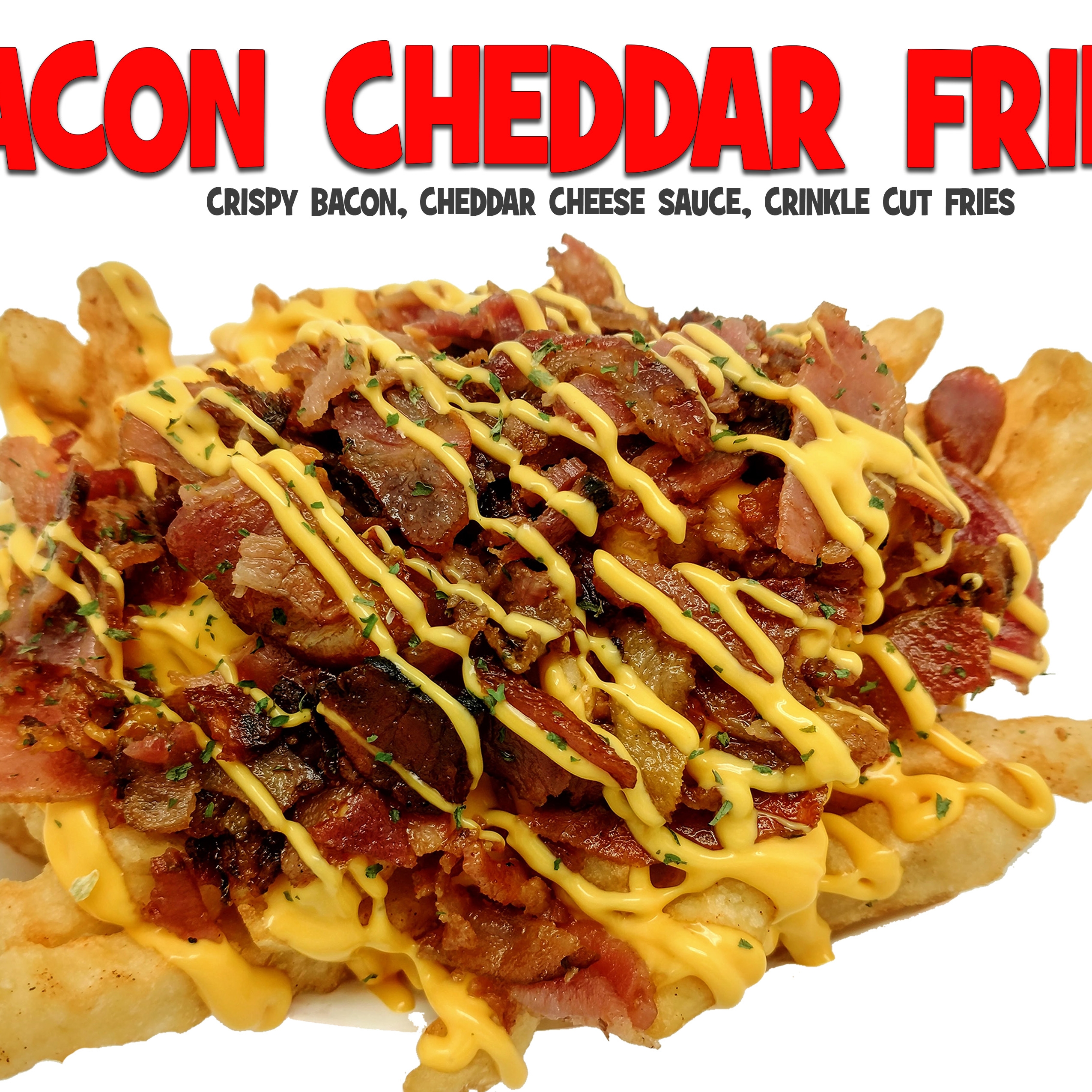 Bacon Cheddar fries 